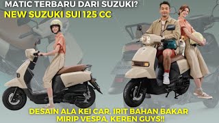 Motor terbaru | New Suzuki Sui 125 | Irit Bahan Bakar | Desain Mirip Vespa | Keren Guys