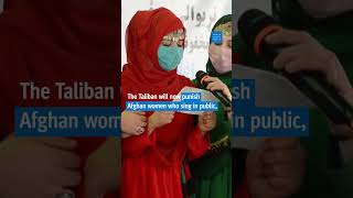 Taliban Silence Women's Voices in Afghanistan