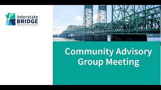 Community Advisory Group (CAG) September 12, 2024 4:00PM PST