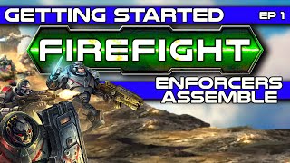 Firefight 2nd Edition Assembling your Enforcers - Box to Board Ep. 1