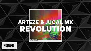 Arteze & JUCAL Mx - Revolution