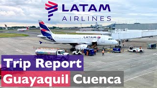 Guayaquil (GYE) - Cuenca (CUE) • LATAM Economy • A319 (CC-CYL) • TRIP REPORT 4K