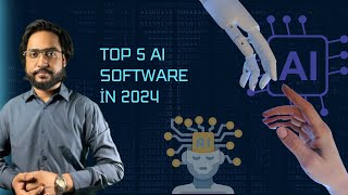 5 Best AI Software in 2024: Top Picks for Businesses, Developers, and Enthusiasts!