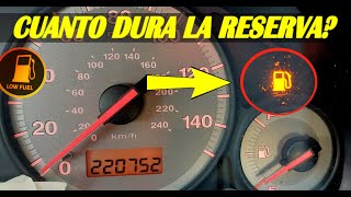 Cuanto dura la reserva? (Cuanto tarda en quedarse sin gasolina después que aparece la luz)