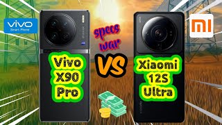 Vivo X90 Pro vs Xiaomi 12S Ultra! Price and Specification Comparison