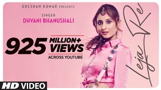 Leja Re | Dhvani Bhanushali | Tanishk Bagchi | Rashmi Virag |Radhika Rao| Vinay Sapru | Siddharth