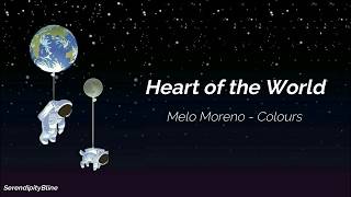 Heart of the World - Melo Moreno | Sub. Español | Lyrics