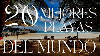 ¡LISTA DE LAS 20 MEJORES PLAYAS DEL MUNDO!