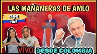 MEXICO SE INFORMA MEJOR CON LAS MAÑANERAS DE AMLO DESDE COLOMBIA 23. 04. 2024 VIVO