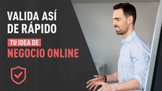 Cómo Saber Si Tu Idea De Negocio Digital es Altamente Rentable