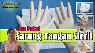 CARA MEMAKAI SARUNG TANGAN STERIL DENGAN BENAR