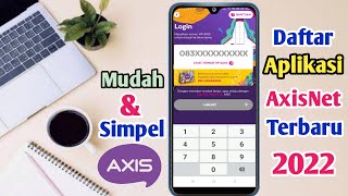 Cara Login Di Aplikasi AxisNet Terbaru 2022