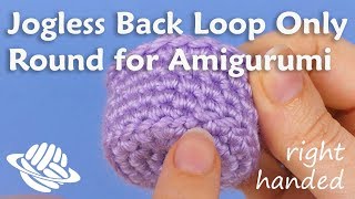 Jogless Back Loop Only Round for Amigurumi (right-handed version)