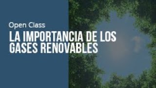 Importancia de los gases renovables