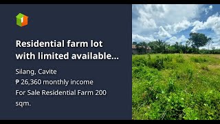 Residential farm lot with limited available commercial lot.