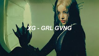 XG - 'GRL GVNG' Lyrics