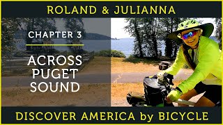 Discovering America by Bicycle | PART 3: ACROSS PUGET SOUND