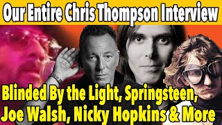 Chris Thompson on Springsteen's "Blinded By the Light" The Wit of Joe Walsh, Nicky Hopkins & More