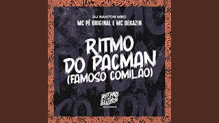 Ritmo do Pac Man (Famoso Comilão)