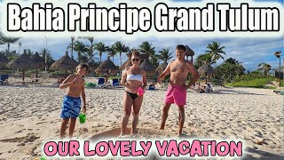 Our lovely vacation at Bahia Principe Grand Tulum 😍😊 Part_1