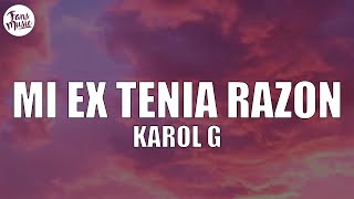 KAROL G - MI EX TENÍA RAZÓN (Letra/Lyrics)