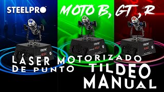 Láser Motorizado de Punto / MOTO-B, MOTO-GT, MOTO-R / Paneo Motorizado, Tildeo Manual / STEELPRO