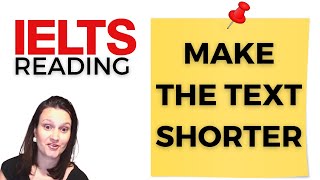 IELTS Reading Test Strategy: How to Make the Text A Lot Shorter