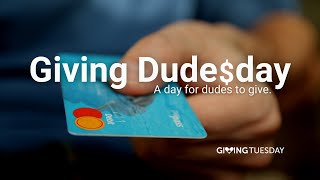 Giving Dude's Day - A day for dudes to give.