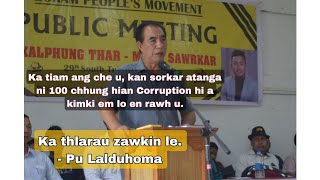 Ka thlarau zawkin le - Pu Lalduhoma @Buarpui Public Meeting.