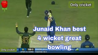 Junaid Khan best 4 wickets |great bowling