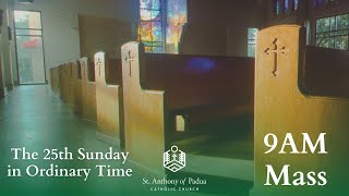 9/22/2024 - 9AM Mass at St. Anthony of Padua Catholic Church