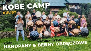 KOBE & NATURA RYTMU czyli handpany i bębny obręczowe na KOBE CAMP