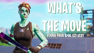 Fortnite Montage - "WHAT'S THE MOVE" (Young Thug ft. Lil Uzi Vert)