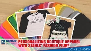 Personalizing Boutique Apparel with Stahls' Fashion Film®