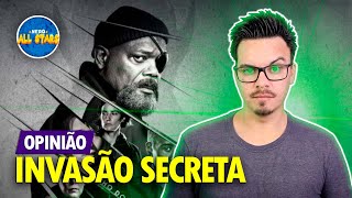 PRIMEIRAS IMPRESSÕES: INVASÃO SECRETA | Opinião e Análise COM SPOILERS