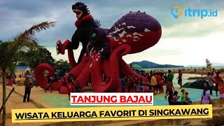 Tanjung Bajau, Destinasi Favorit untuk Liburan Keluarga di Singkawang