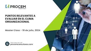 #MásterClass 👨‍🏫 Aspectos a considerar en la Evaluación del Clima Organizacional