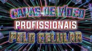 COMO FAZER THUMBNAILS PROFISSIONAIS PELO CELULAR!