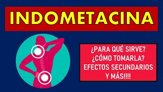 🔴 INDOMETACINA | PARA QUÉ SIRVE, EFECTOS SECUNDARIOS, MECANISMO DE ACCIÓN Y CONTRAINDICACIONES