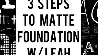 MAC Cosmetics: 3 Steps to Matte Foundation w/ Leah