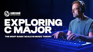 EXPLORING C MAJOR - The Most Basic Scale In Music Theory