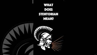 What does Stentorian mean? #shorts  #vocabulary  #english