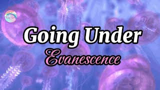 Going Under || Evanescence || Lyrics