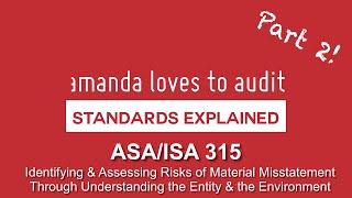 ISA/ASA 315 Part 2! Explanatory material - more detail on how to understand the client