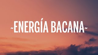 Sebastián Yatra - Energía Bacana (Letra/Lyrics)  | 1 Hour Version