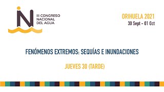 III Congreso Nacional del Agua | Jueves 30 · septiembre | 15:30 · 20:20