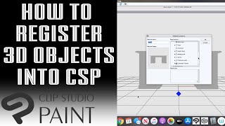 [Clip Studio] How to Register 3D Objects Into CSPaint