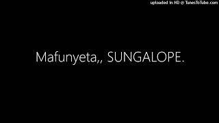 Mafunyeta,, SUNGALOPE.