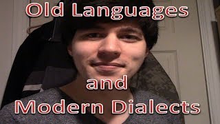 Discussion: Old Languages and Modern Dialects