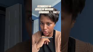 Ecommerce in Africa versus Western countries. #ecommerce #africa #usa #london #canada #business